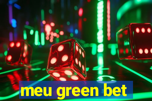 meu green bet